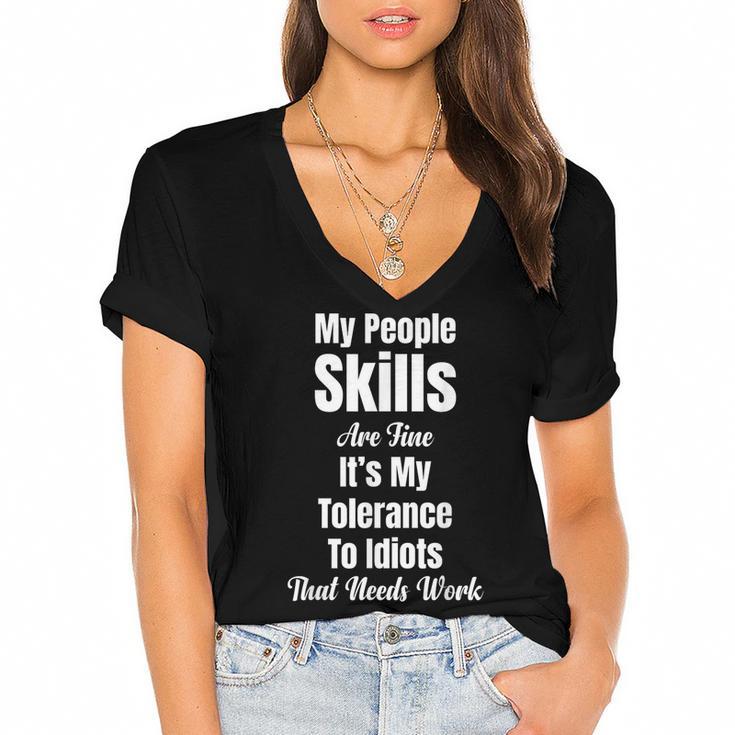 My People Skills Are Fine It's My Tolerance Introvert Humor Women's Jersey Short Sleeve Deep V-Neck Tshirt