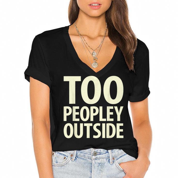 Too Peopley Outside I Introvert Women's Jersey Short Sleeve Deep V-Neck Tshirt