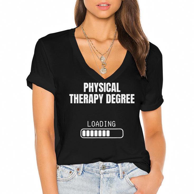 Physical Therapy Degree Loading Student Graduation Women's Jersey Short Sleeve Deep V-Neck Tshirt				