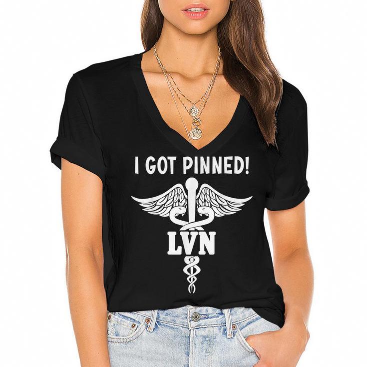 I Got Pinned LVN Nursing School Graduation Pinning Ceremony Women's Jersey Short Sleeve Deep V-Neck Tshirt				