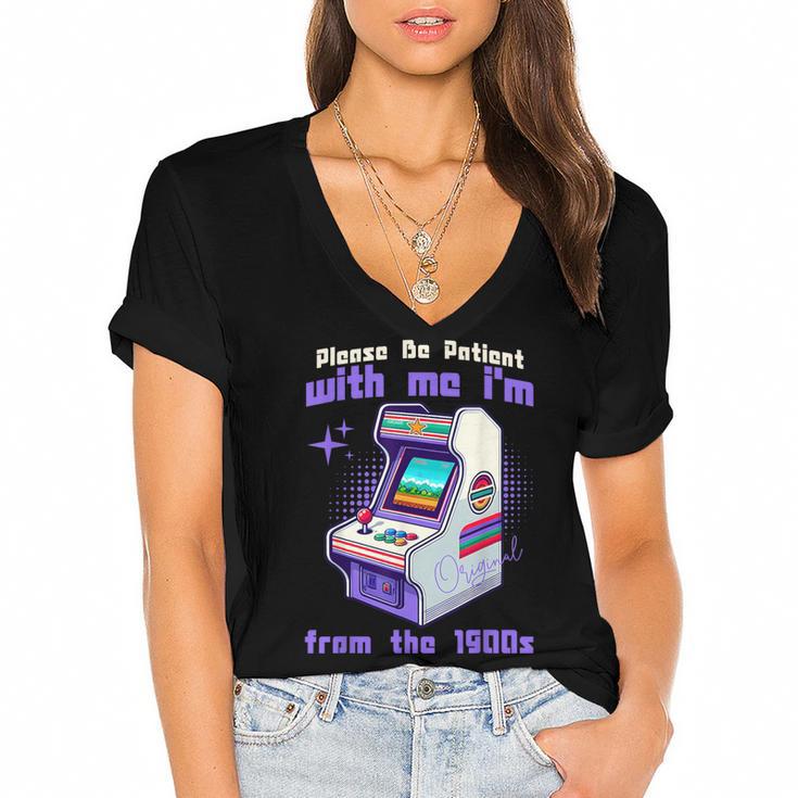 Please Be Patient With Me I'm From The 1900s Gamer Gaming Women's Jersey Short Sleeve Deep V-Neck Tshirt				