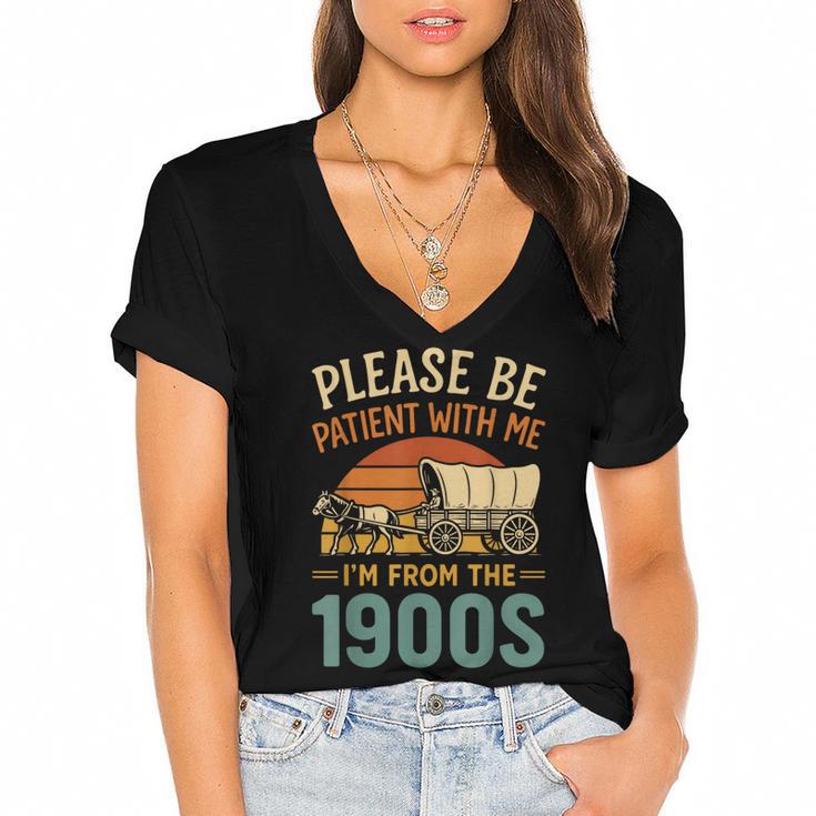 Please Be Patient I'm From The 1900s Humor Women's Jersey Short Sleeve Deep V-Neck Tshirt				
