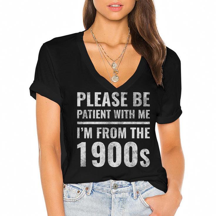 Please Be Patient With Me I'm From The 1900s Old People Women's Jersey Short Sleeve Deep V-Neck Tshirt				