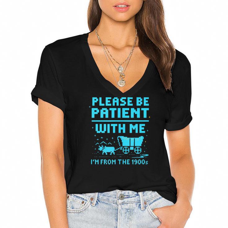 Please Be Patient With Me I'm From The 1900s Pixel Wagon Women's Jersey Short Sleeve Deep V-Neck Tshirt