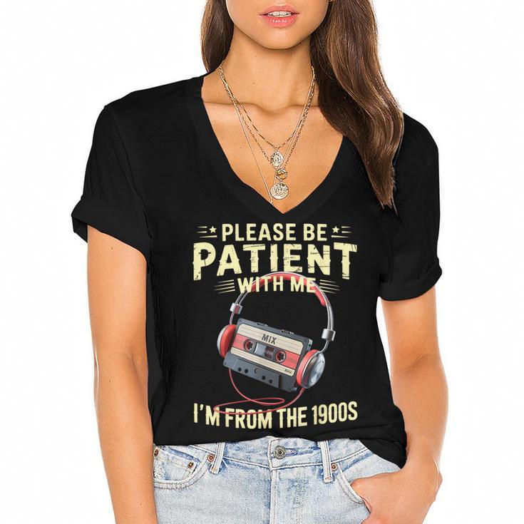 Please Be Patient I'm From The 1900s Sarcastic Joke Women's Jersey Short Sleeve Deep V-Neck Tshirt