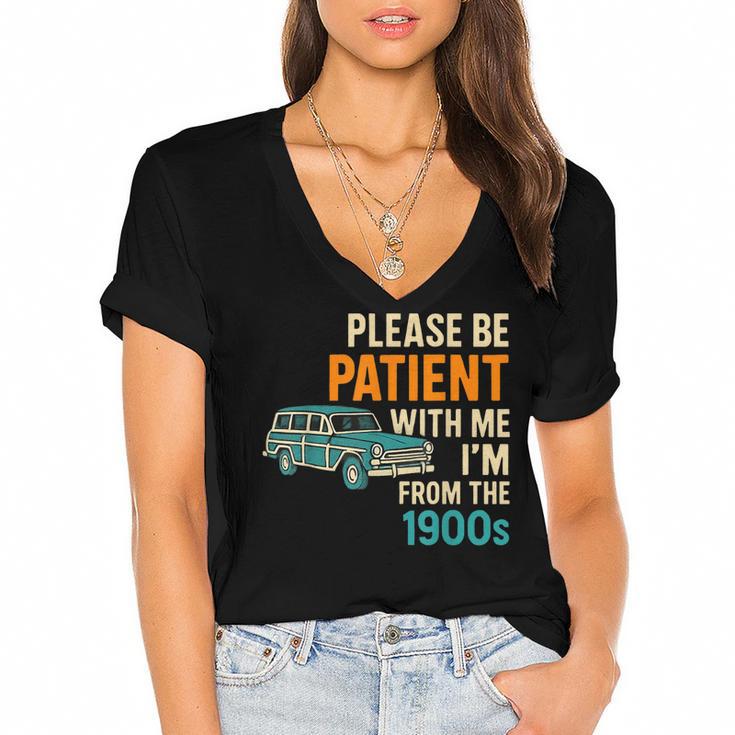 Please Be Patient With Me I'm From The 1900s Vintage For Man Women's Jersey Short Sleeve Deep V-Neck Tshirt				