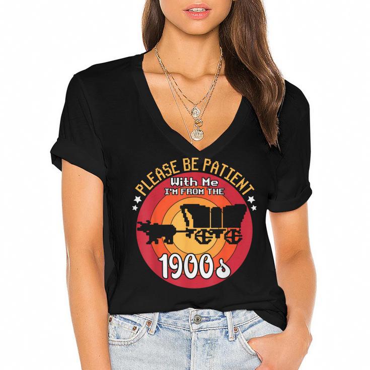 Please Be Patient With Me I'm From The 1900s Vintage Meme Women's Jersey Short Sleeve Deep V-Neck Tshirt				