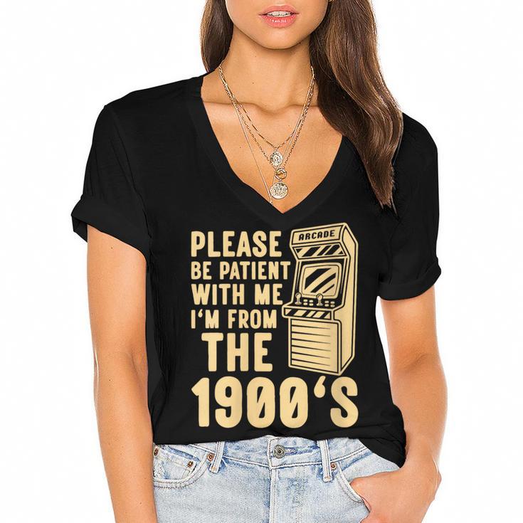 Please Be Patient With Me I'm From The 1900s Womens Shirt Women's Jersey Short Sleeve Deep V-Neck Tshirt				