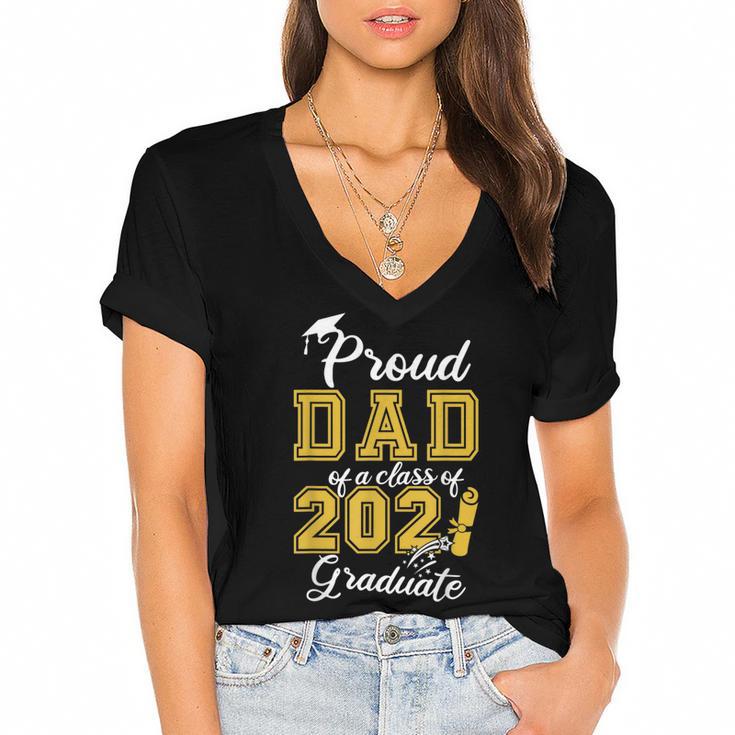 Proud Dad Of a Class Of 2021 Graduate Graduation Senior 2021 Women's Jersey Short Sleeve Deep V-Neck Tshirt				