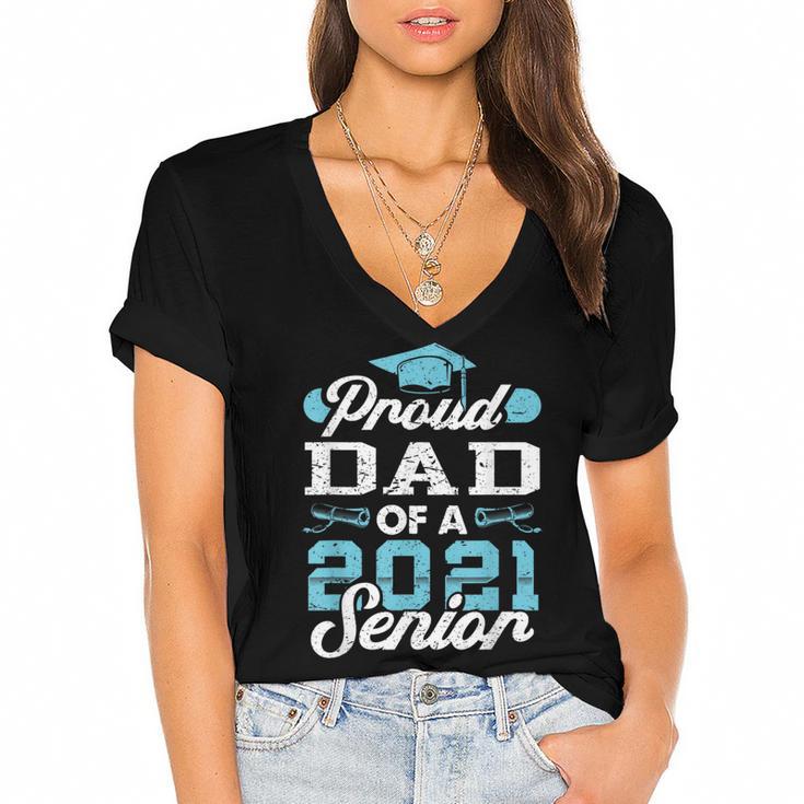 Proud Dad Of a Class Of 2021 Senior Graduate Graduation Women's Jersey Short Sleeve Deep V-Neck Tshirt				