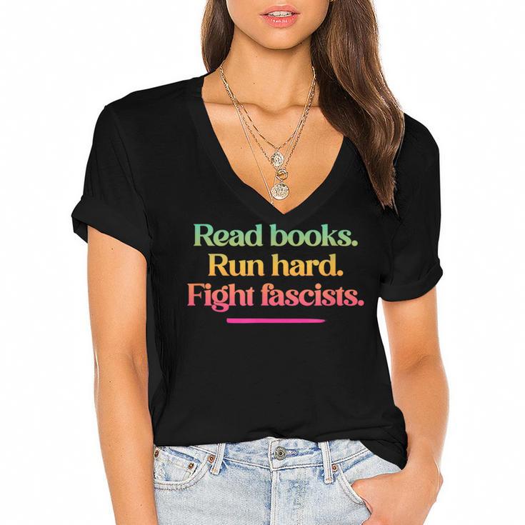 Read Books Run Hard Fight Fascists Women's Jersey Short Sleeve Deep V-Neck Tshirt				