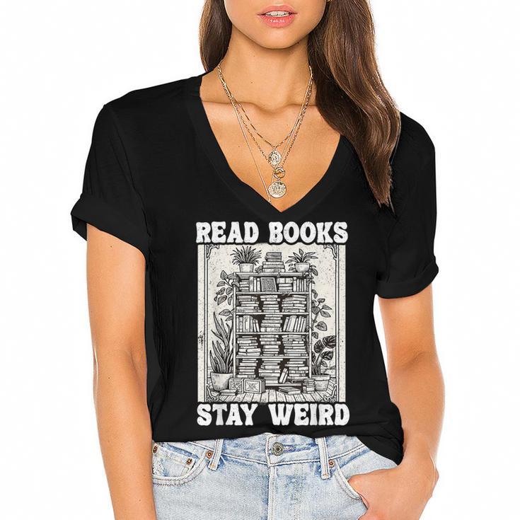 Read Books Stay Weird Introvert Book Lover Book Women's Jersey Short Sleeve Deep V-Neck Tshirt				