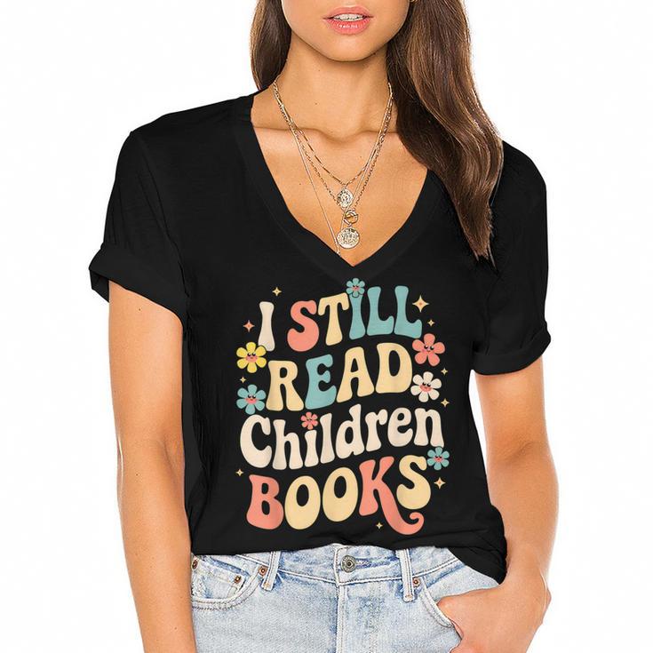 I Still Read Children Books Women Men Kids Books Lovers Women's Jersey Short Sleeve Deep V-Neck Tshirt				