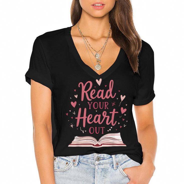 Read Your Heart Out Book Escape Into Stories Women's Jersey Short Sleeve Deep V-Neck Tshirt