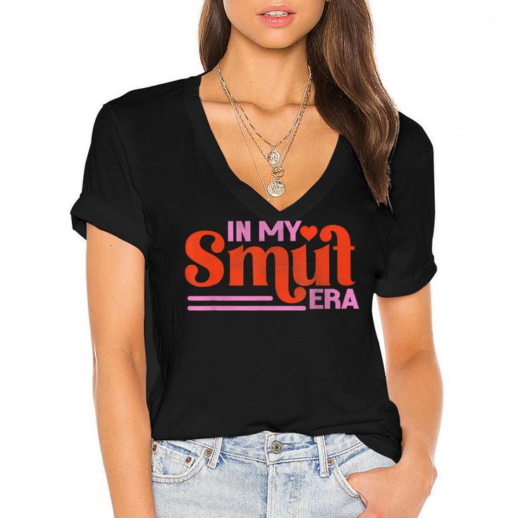 In My Smut Era Shirt Romance Novel Reader Book Reading Women's Jersey Short Sleeve Deep V-Neck Tshirt				
