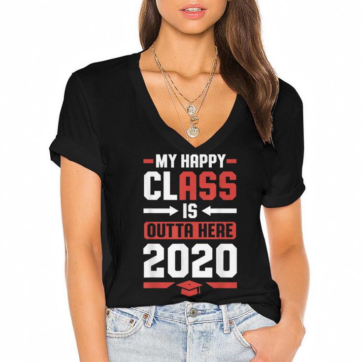 Student Graduation 2020 Tee My Happy Class Is Outta Here Women's Jersey Short Sleeve Deep V-Neck Tshirt				