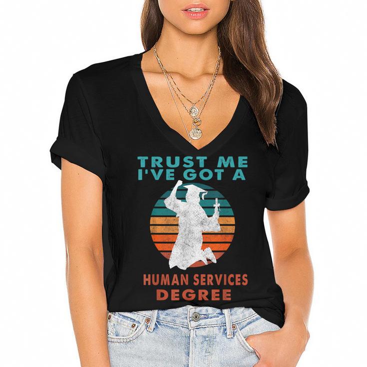 Trust Me I'Ve Got A Human Services Degree College Graduation Women's Jersey Short Sleeve Deep V-Neck Tshirt				