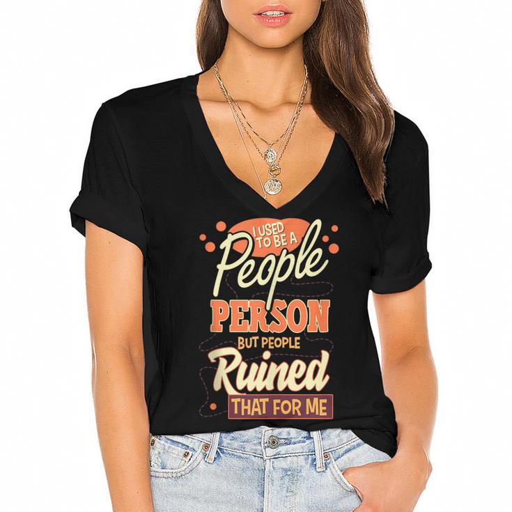 I Used To Be a People Person Antisocial Introvert Women's Jersey Short Sleeve Deep V-Neck Tshirt