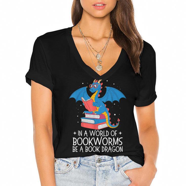 In A World Full Of Bookworms Be A Book Dragon Reading Women's Jersey Short Sleeve Deep V-Neck Tshirt				