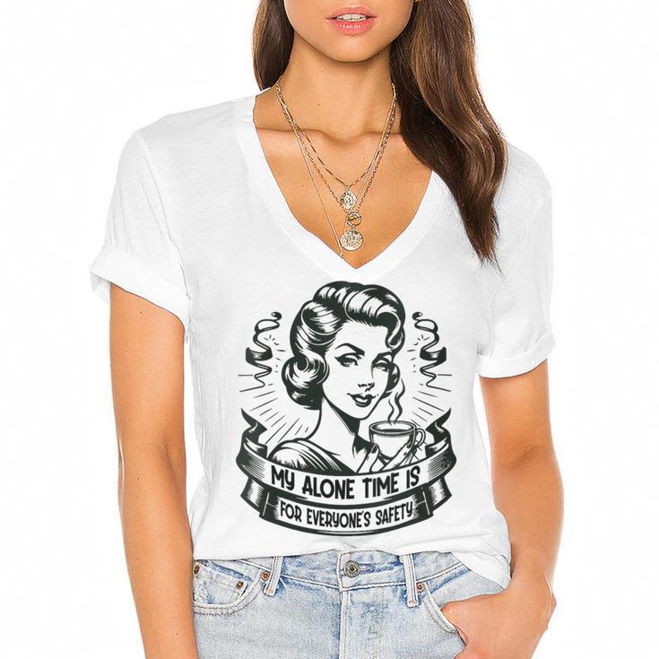 My Alone Time Is For Everyone's Safety Introvert Safety Women's Jersey Short Sleeve Deep V-Neck Tshirt				