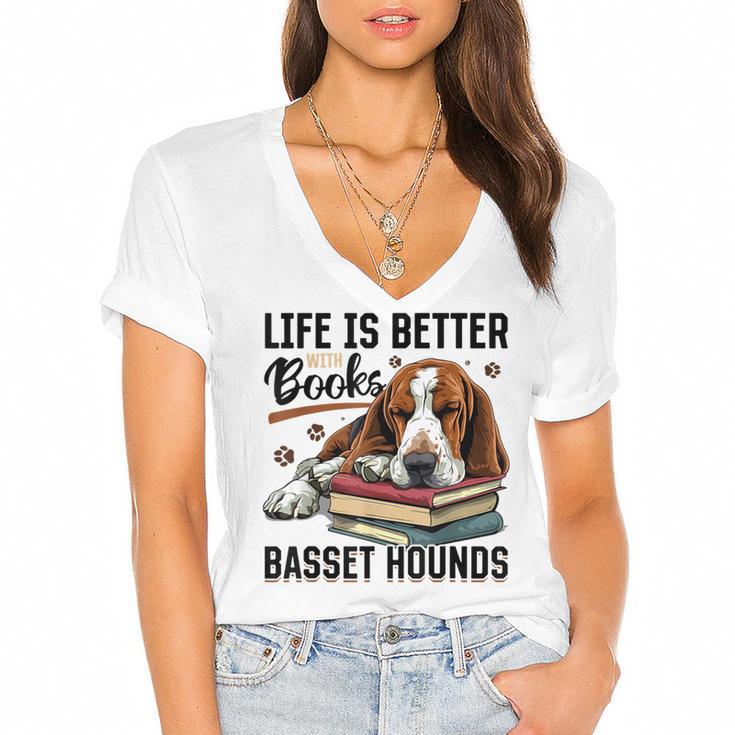 Basset Hound Dog Breed Life Is Better With Books And a For Men Women Girls Kids Women's Jersey Short Sleeve Deep V-Neck Tshirt