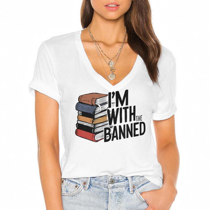 Book Lovers Im With The Banned Books For Reading Librarian Women's Jersey Short Sleeve Deep V-Neck Tshirt				
