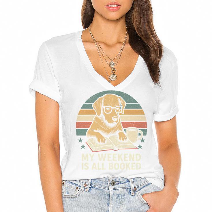 My Weekend Is All Booked Vintage Dog Reading Book Lovers Women's Jersey Short Sleeve Deep V-Neck Tshirt				