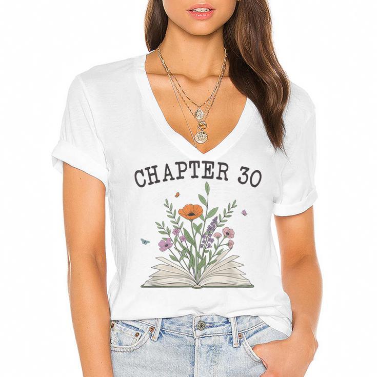 Chapter 30 Book Lovers & Readers 30th Birthday Wildflowers Women's Jersey Short Sleeve Deep V-Neck Tshirt