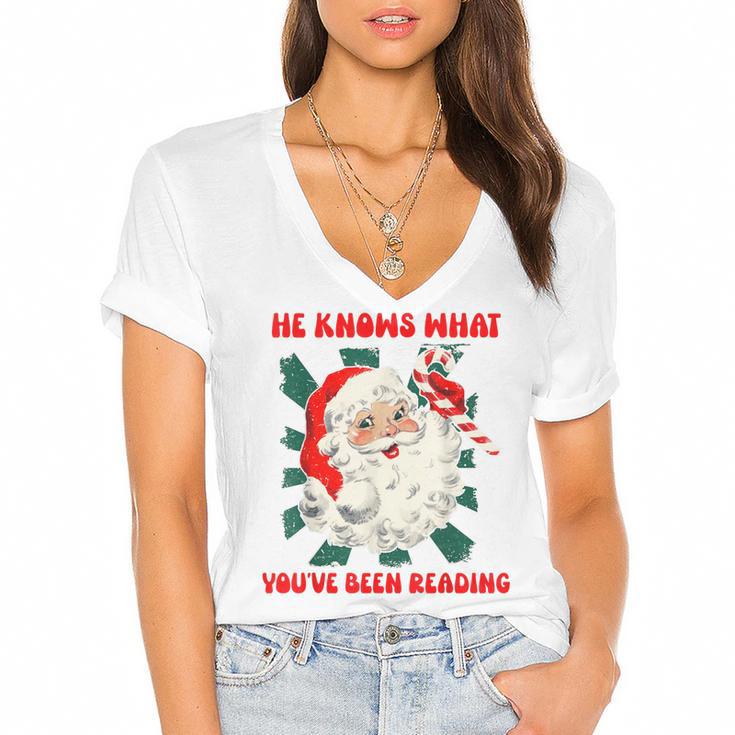 Christmas Bookish He Knows What You'Ve Been Reading Women Women's Jersey Short Sleeve Deep V-Neck Tshirt				