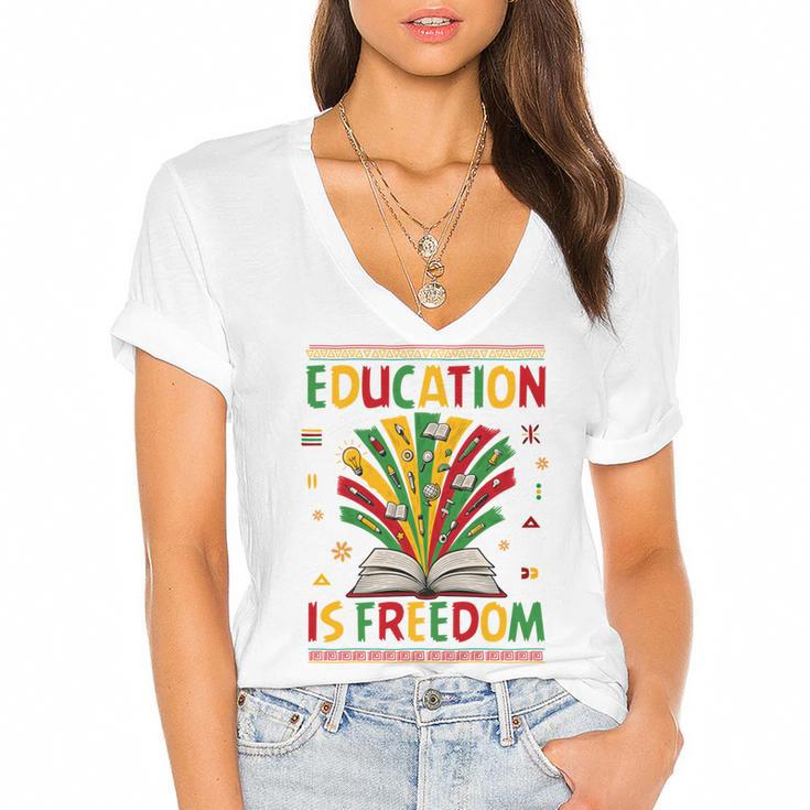 Education Is Freedom Books Lover History Month Women's Jersey Short Sleeve Deep V-Neck Tshirt				