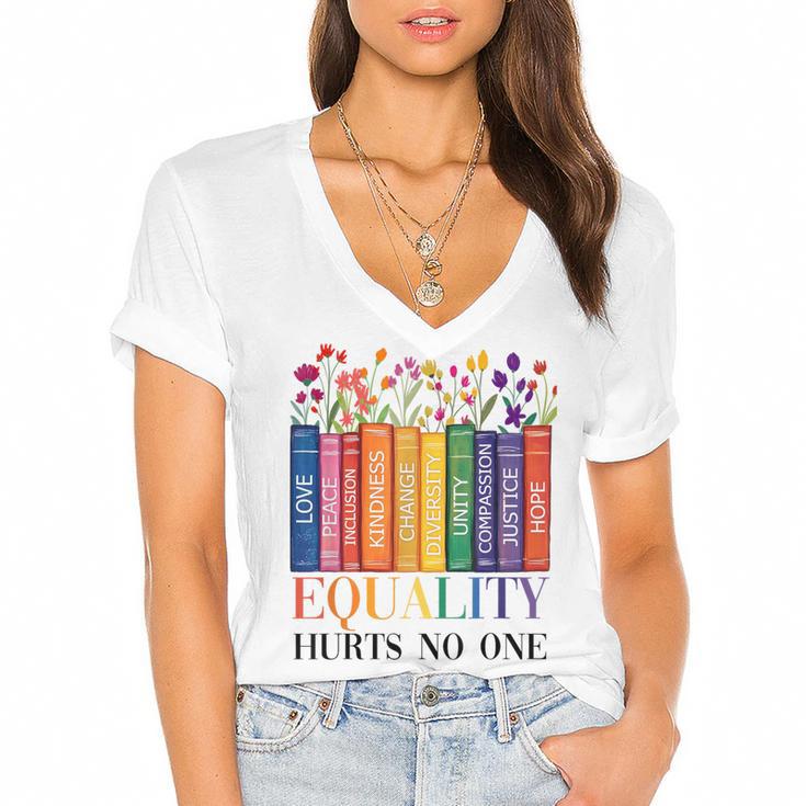 Equality Hurts No One LGBTQ Pride Books And Flowers Women's Jersey Short Sleeve Deep V-Neck Tshirt				