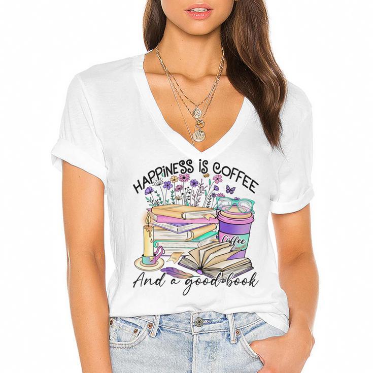 Happiness Is Coffee And a Good Book Women Love Reading Book Women's Jersey Short Sleeve Deep V-Neck Tshirt				