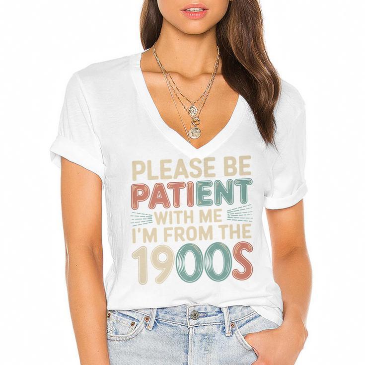 Humor Retro Please Be Patient With Me I'm From The 1900s Premium Women's Jersey Short Sleeve Deep V-Neck Tshirt				