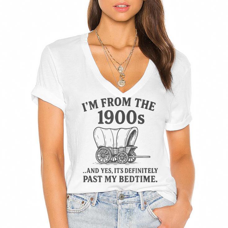 I'm From The 1900s And Yes It's Definitely Past By Bedtime Women's Jersey Short Sleeve Deep V-Neck Tshirt