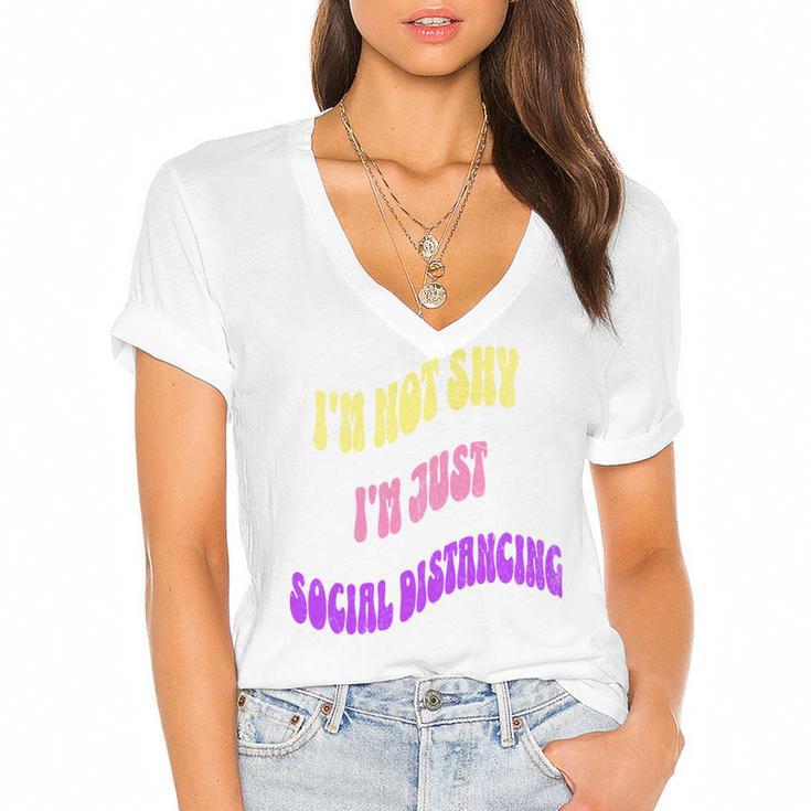 I'm Just Social Distancing Introvert Funny Women's Jersey Short Sleeve Deep V-Neck Tshirt