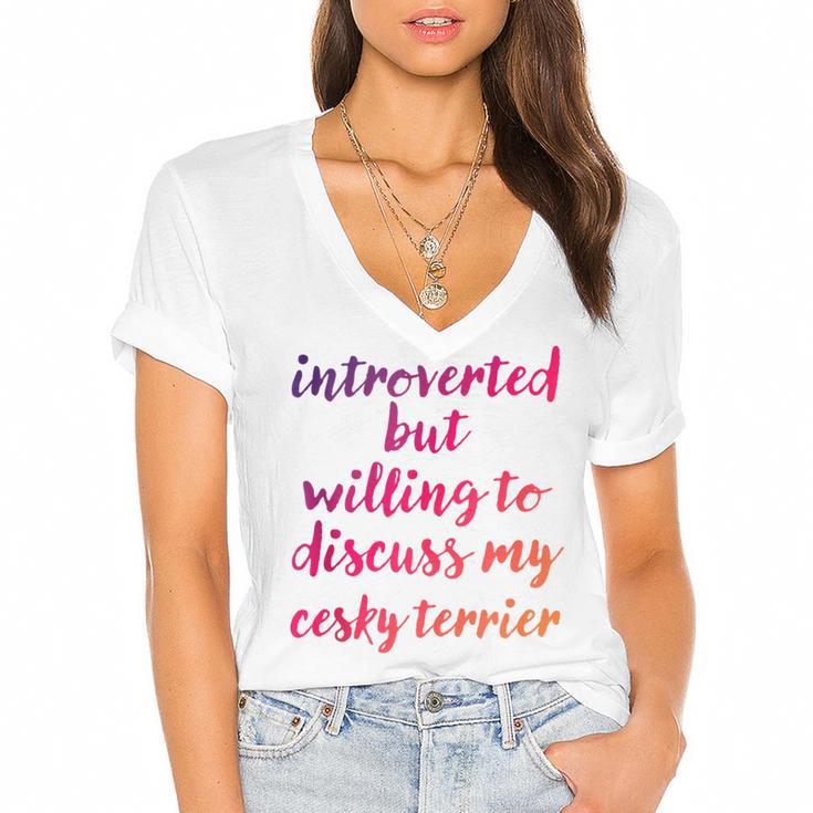 Introverted Willing To Discuss Cesky Terrier Introvert Women's Jersey Short Sleeve Deep V-Neck Tshirt