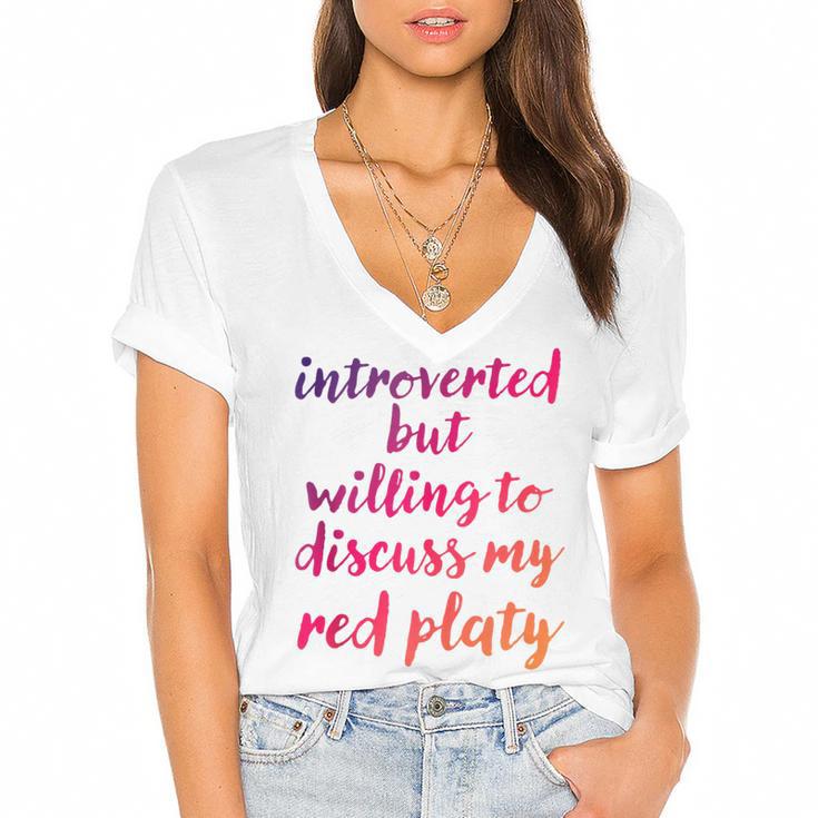 Introverted Willing To Discuss Red Platy Introvert Women's Jersey Short Sleeve Deep V-Neck Tshirt