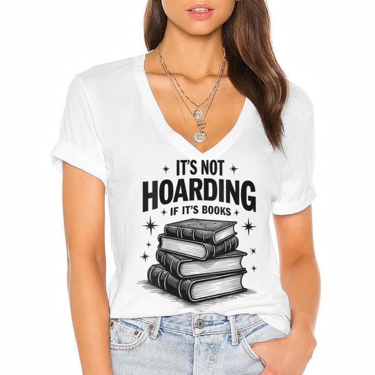 It's Not Hoarding If It's Books Book Lover Readers Women's Jersey Short Sleeve Deep V-Neck Tshirt				