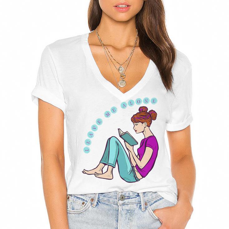 Leave Me Alone I'm Reading a Book For Bookworms Premium Tri-Blend Women's Jersey Short Sleeve Deep V-Neck Tshirt				