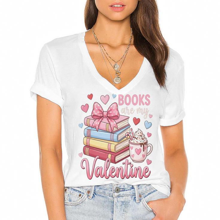 Librarian Books Are My Valentine Teacher Valentines Teach Women's Jersey Short Sleeve Deep V-Neck Tshirt