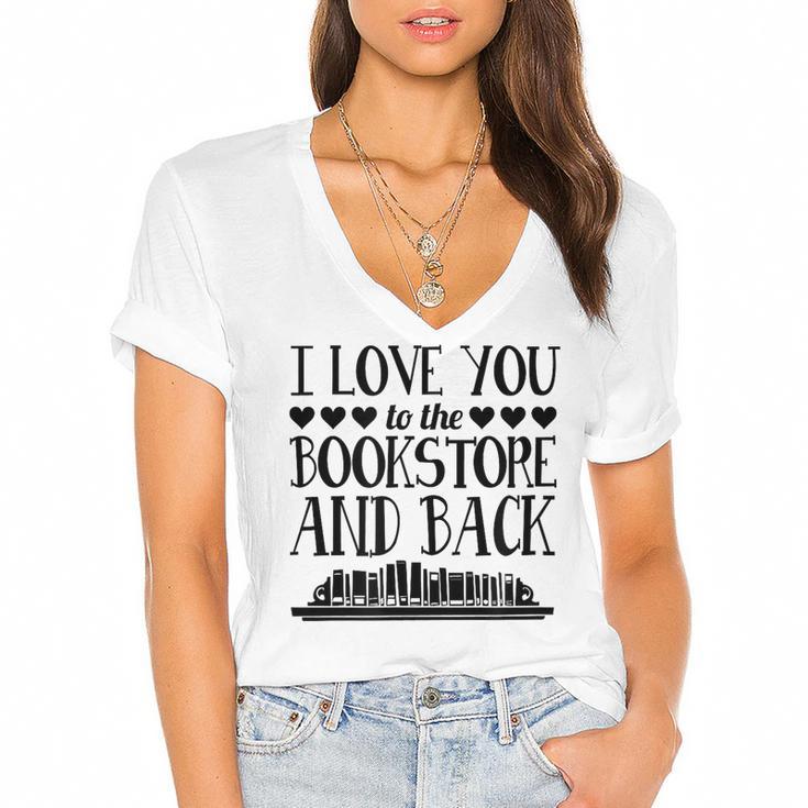 I Love You To The Bookstore And Back Women's Jersey Short Sleeve Deep V-Neck Tshirt				