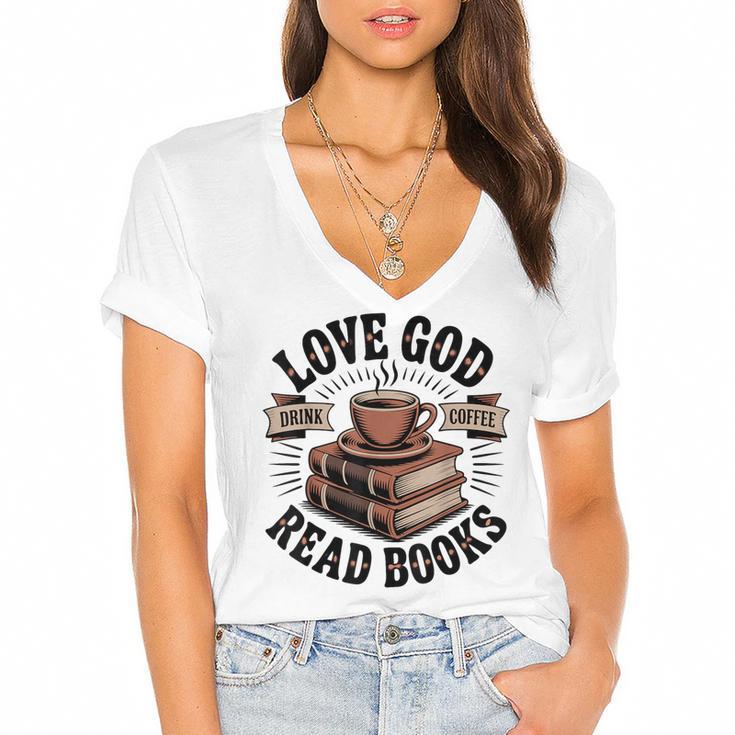 Love God Drink Coffee Read Books – Vintage Spiritual Reading Women's Jersey Short Sleeve Deep V-Neck Tshirt