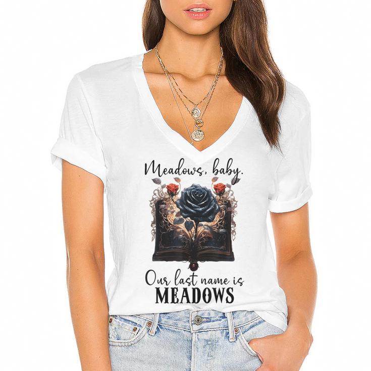 Meadows Baby Our Last Name Is Meadows Dark Romance Smut Book Women's Jersey Short Sleeve Deep V-Neck Tshirt				