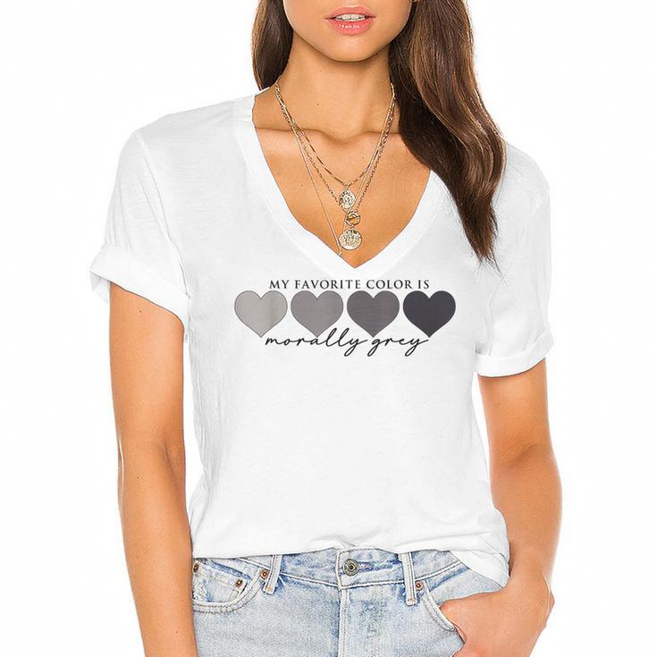 Morally Grey Is My Favorite Color Books Love Bookish Women's Jersey Short Sleeve Deep V-Neck Tshirt				
