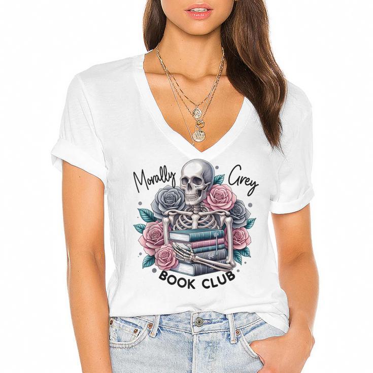 Morally Grey Skeleton Reading Smut Smutty Spicy Books Lover Women's Jersey Short Sleeve Deep V-Neck Tshirt				
