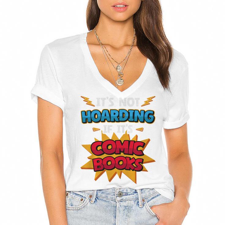 It Is Not Hoarding If It's Comic Books Collector Tee Premium Tri-Blend Women's Jersey Short Sleeve Deep V-Neck Tshirt				