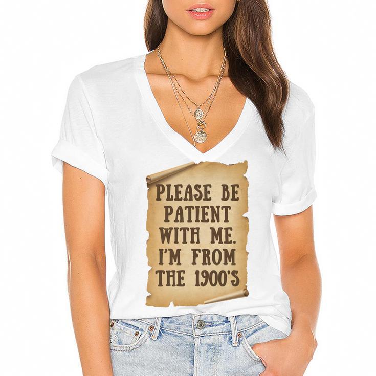 Old People Joke Please Be Patient With Me I'm From The 1900s Women's Jersey Short Sleeve Deep V-Neck Tshirt				