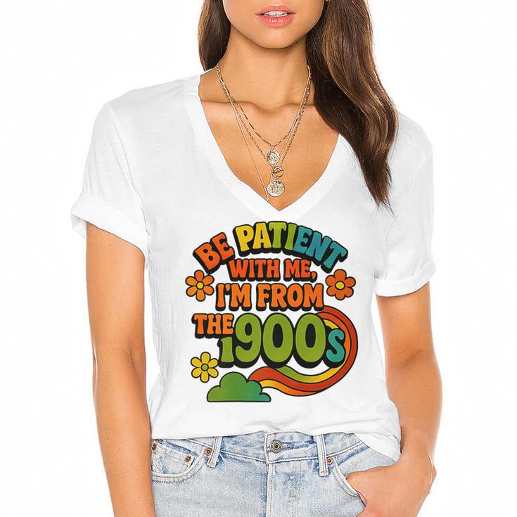 Be Patient With Me I'm From The 1900s Millennial Gen X Premium Women's Jersey Short Sleeve Deep V-Neck Tshirt				