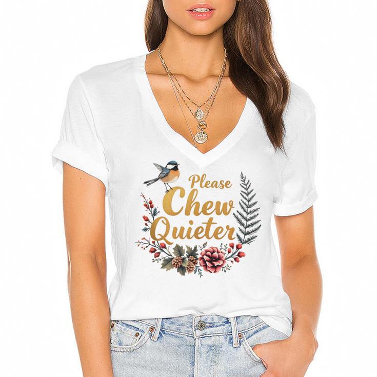 Please Chew Quieter Sarcastic Introvert Humor Women's Jersey Short Sleeve Deep V-Neck Tshirt