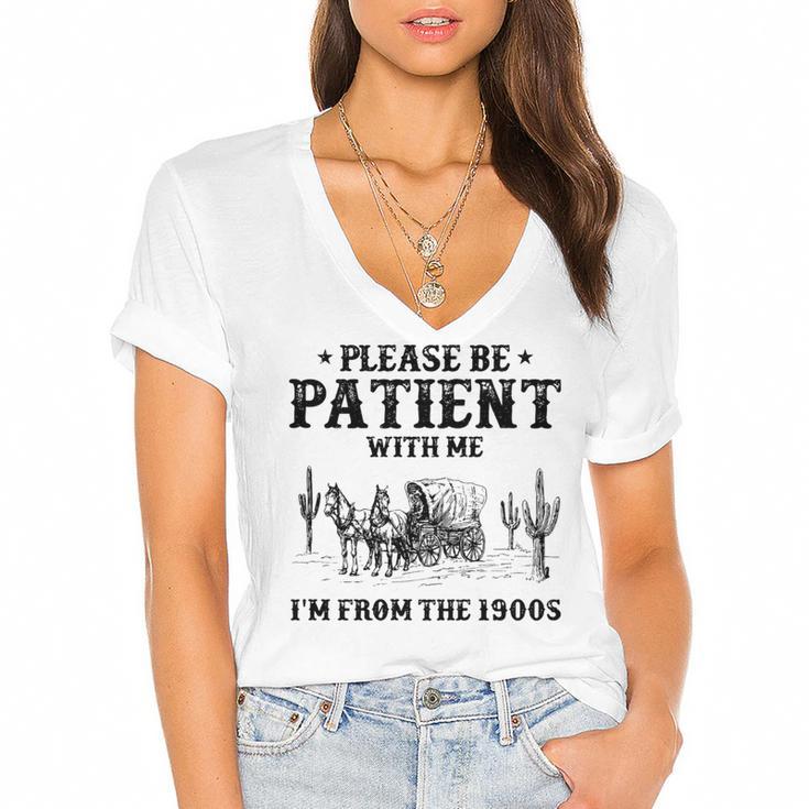Please Be Patient With Me I'm From The 1900s Country Western Women's Jersey Short Sleeve Deep V-Neck Tshirt